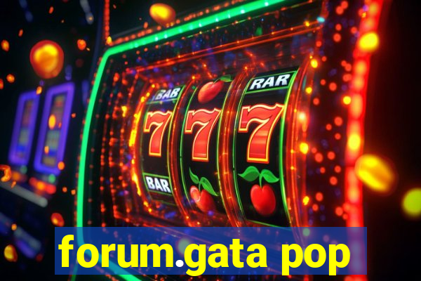 forum.gata pop