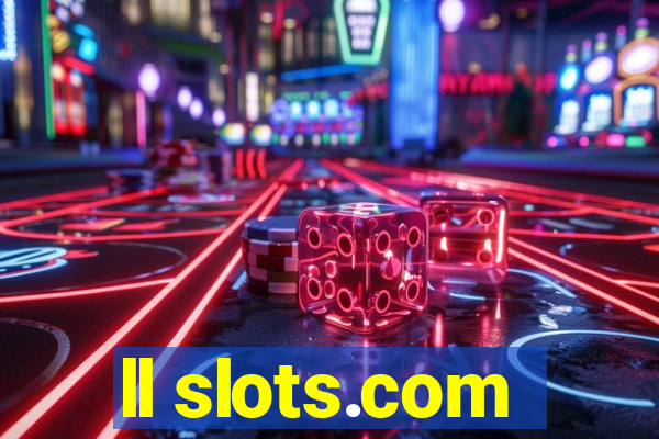 ll slots.com