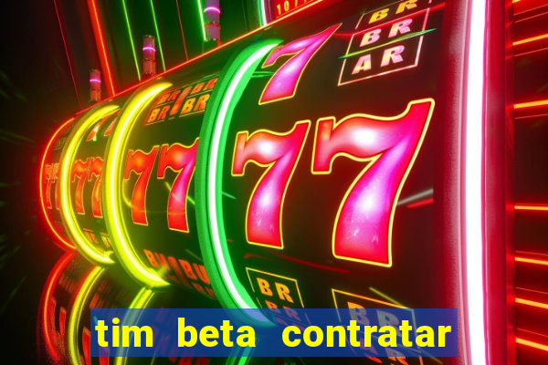 tim beta contratar pacote adicional