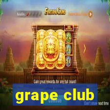 grape club