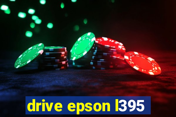 drive epson l395