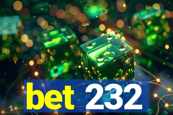 bet 232