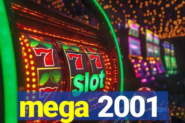 mega 2001