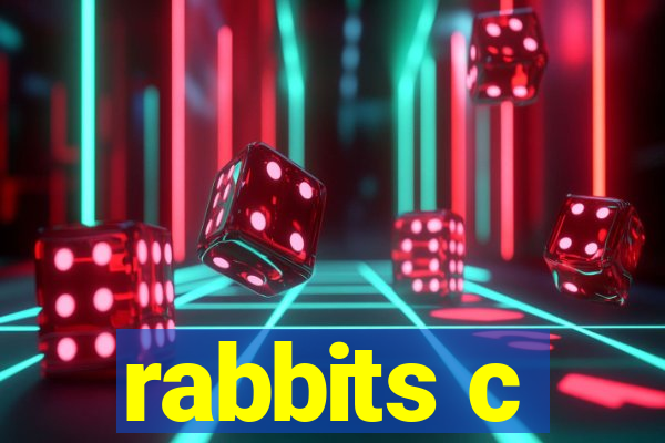 rabbits c