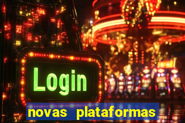 novas plataformas de cassino