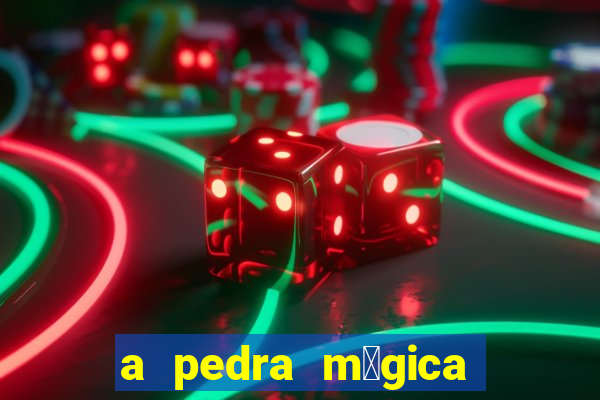 a pedra m谩gica filme completo dublado