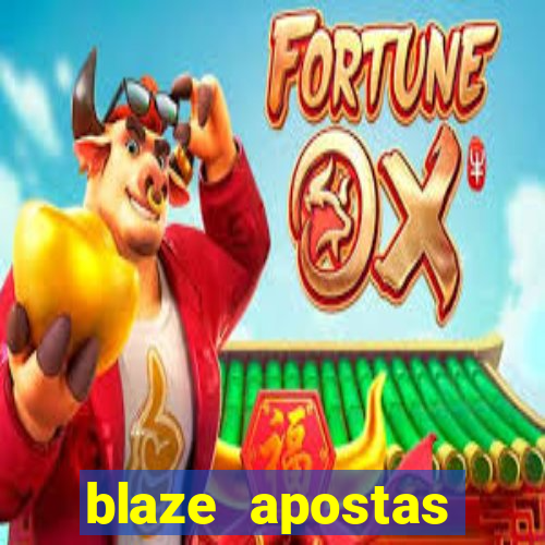 blaze apostas online blaze jogo