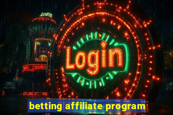 betting affiliate program