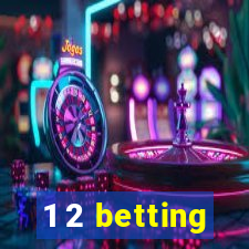 1 2 betting