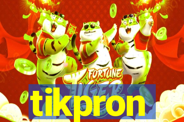 tikpron