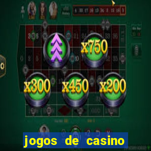 jogos de casino que n?o precisa depositar