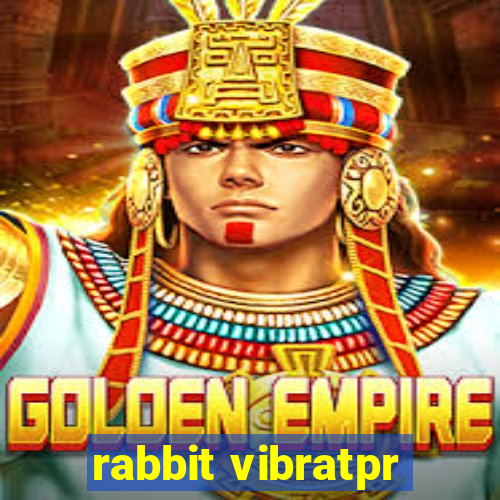 rabbit vibratpr