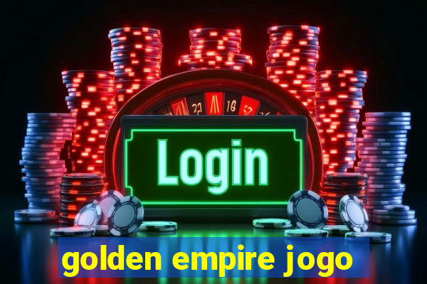 golden empire jogo