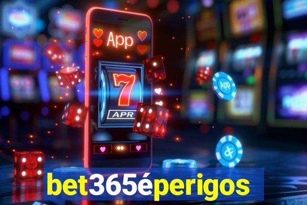 bet365éperigoso