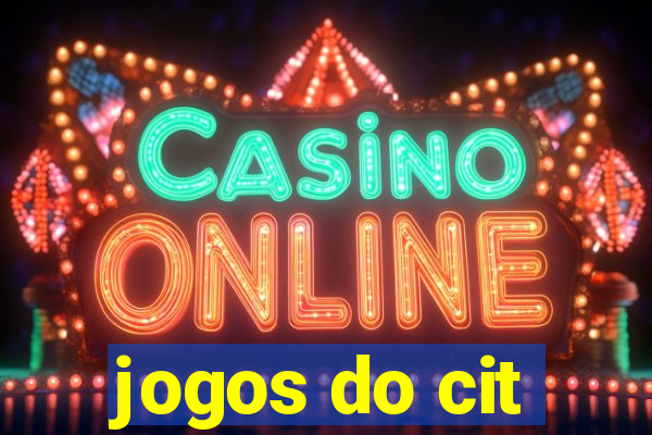 jogos do cit