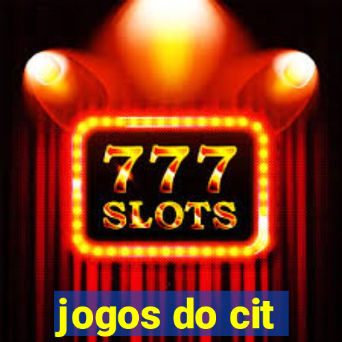 jogos do cit