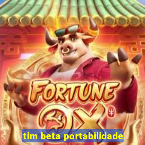 tim beta portabilidade