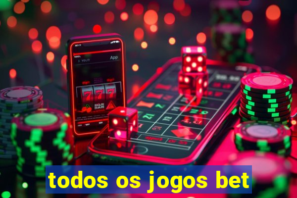 todos os jogos bet