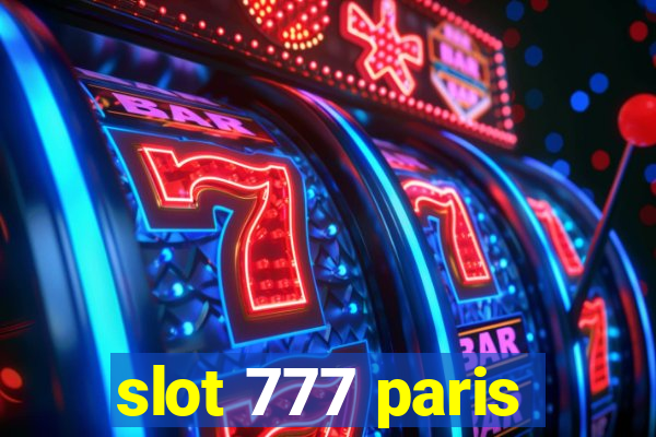 slot 777 paris