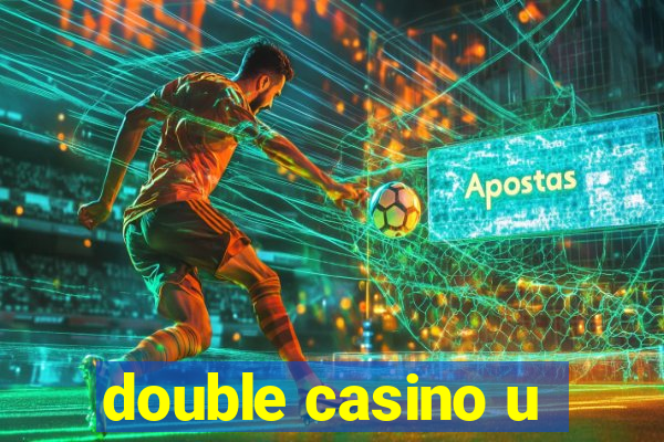 double casino u