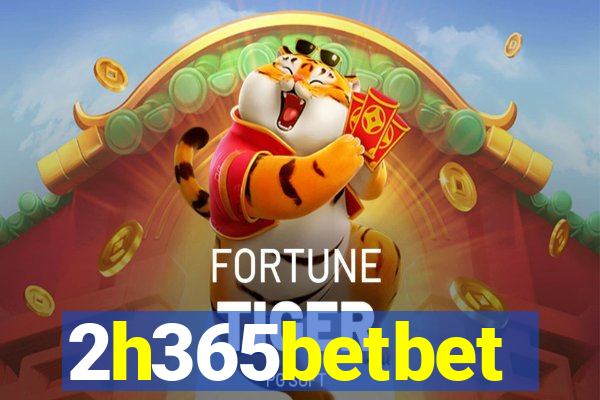 2h365betbet