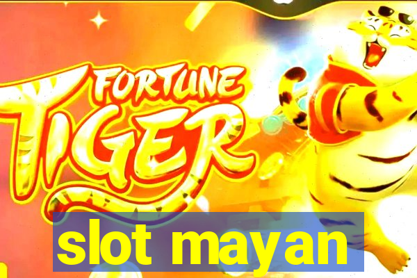 slot mayan