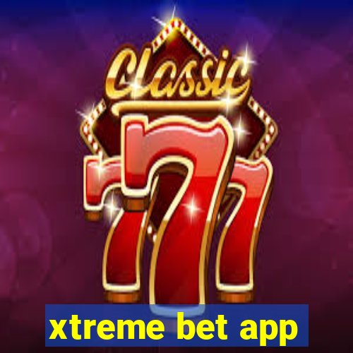 xtreme bet app