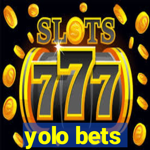 yolo bets