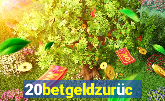 20betgeldzurück