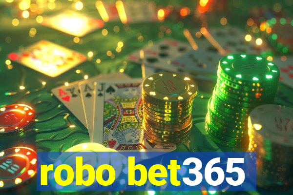 robo bet365