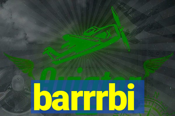 barrrbi