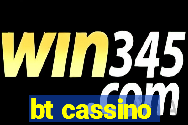 bt cassino