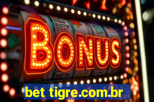 bet tigre.com.br