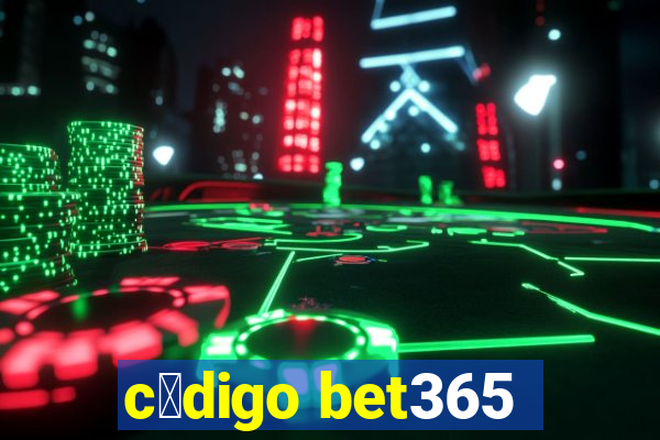 c贸digo bet365