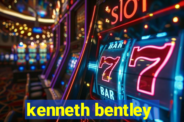 kenneth bentley