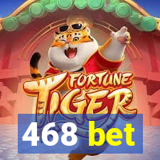 468 bet