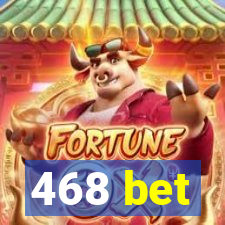 468 bet