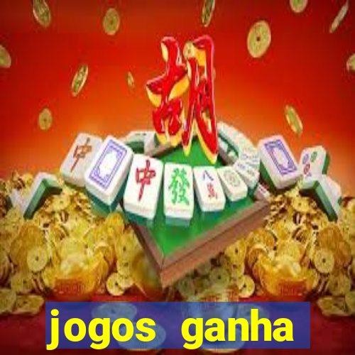 jogos ganha dinheiro na hora