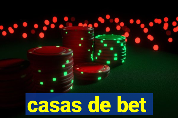 casas de bet