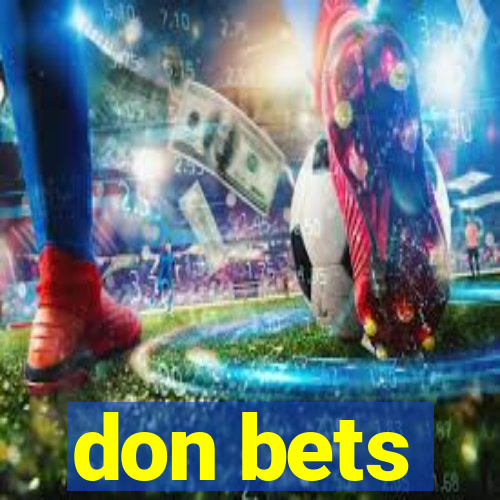 don bets