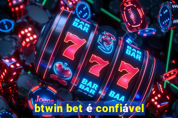 btwin bet é confiável