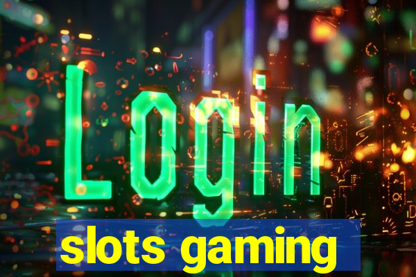 slots gaming