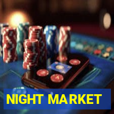 NIGHT MARKET