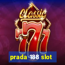 prada 188 slot