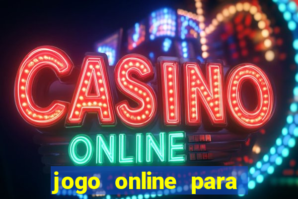 jogo online para ganhar dinheiro de verdade