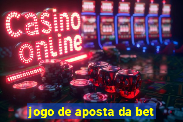 jogo de aposta da bet