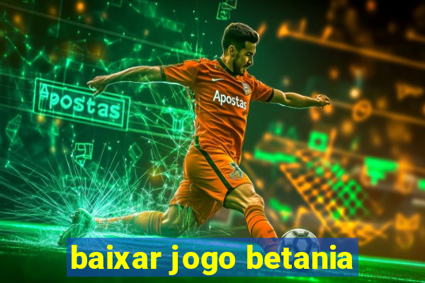 baixar jogo betania