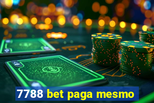 7788 bet paga mesmo