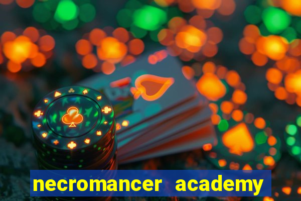 necromancer academy and the genius summoner ler