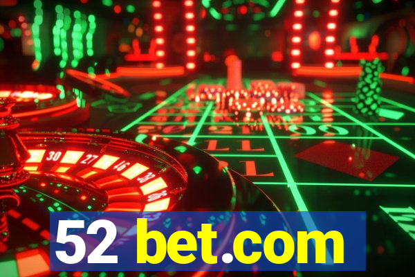 52 bet.com